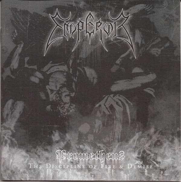 Emperor — Prometheus - The Discipline Of Fire & Demise