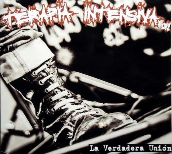 Terapia Intensiva Oi! — La Verdadera Unión