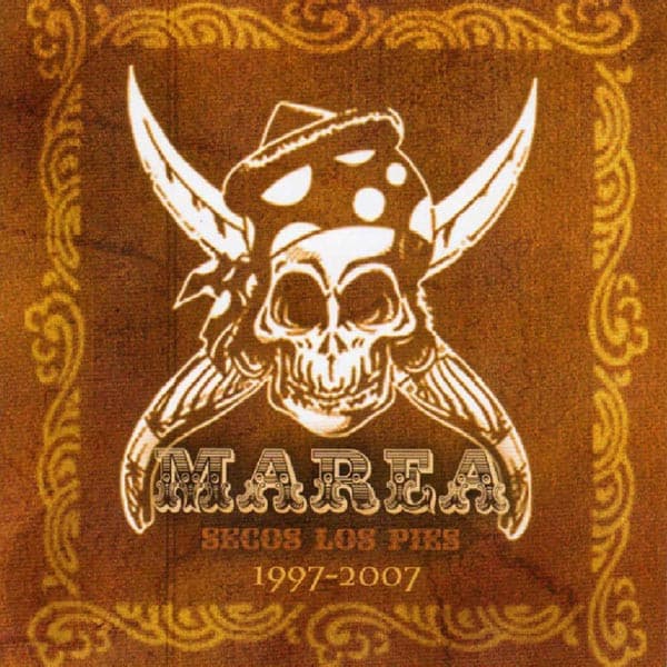 Marea — Secos Los Piés 1997 - 2007