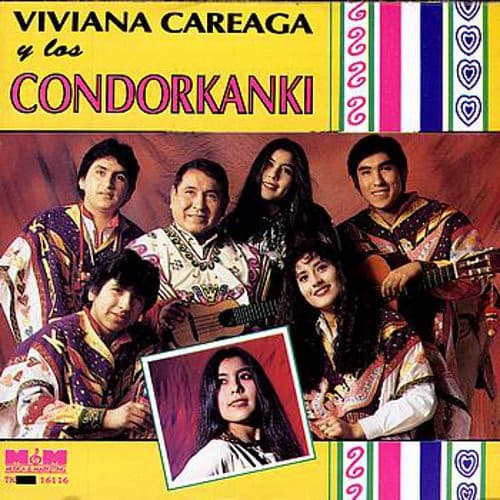 Viviana Careaga & Condorkanki — Viviana Careaga y Los Condorkanki