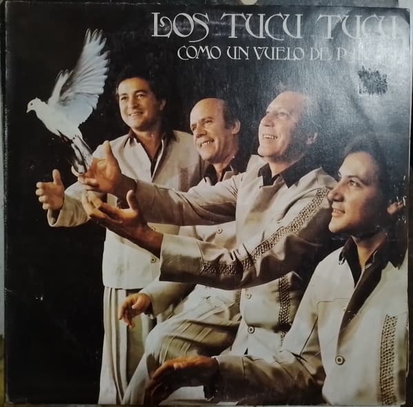 Los Tucu Tucu — Como Un Vuelo De Paloma