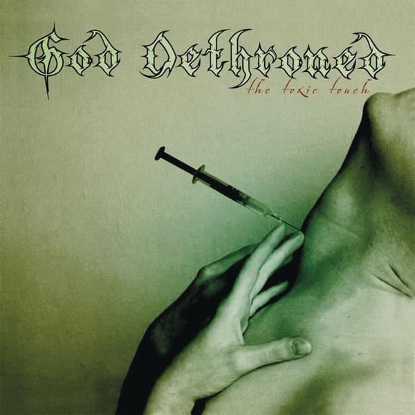 God Dethroned — The Toxic Touch