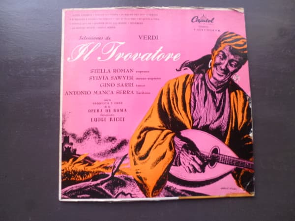Verdi & Stella Roman & Sylvia Sawyer & Gino Sarri & Antonio Manca Serra & Coro De La Ópera De Roma & Orquesta De La Ópera De Roma & Luigi Ricci — Selecciones De Il Trovatore