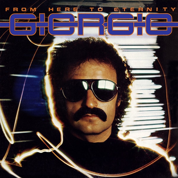 Giorgio* – From Here To Eternity
