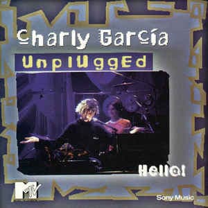 Charly García — Unplugged · Hello!