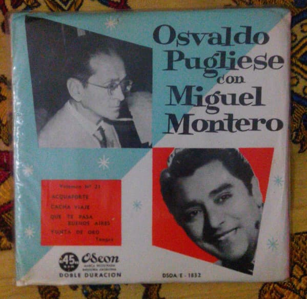 Osvaldo Pugliese Y Su Orquesta Típica & Miguel Montero — Osvaldo Pugliese Con Miguel Montero