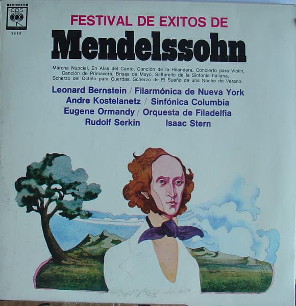 Mendelssohn & Filarmónica De Nueva York & Sinfonica Columbia & Orquesta De Filadelfia & Isaac Stern & Rudolf Serkin — Festival De Exitos De Mendelssohn