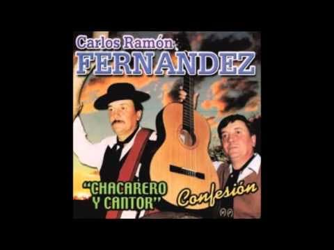 Carlos Ramon Fernandez — Chacarero Y Cantor - Confesion