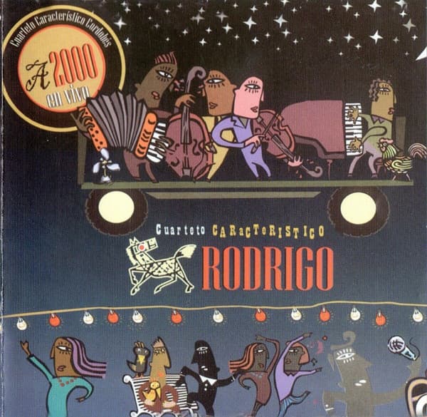 Rodrigo — A 2000 / Cuarteto Característico Rodrigo
