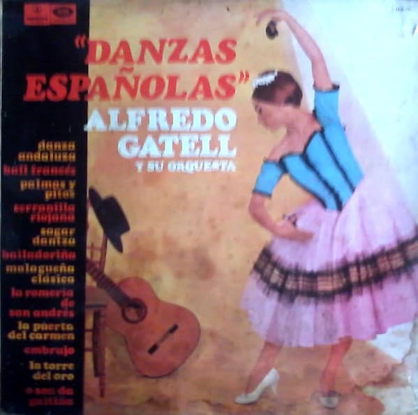Alfredo Gatell Y Su Orquesta — Danzas Españolas
