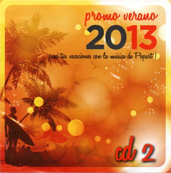 Various — Promo Verano 2013 (Pasá Tus Vacaciones Con La Música De Popart!) CD 2