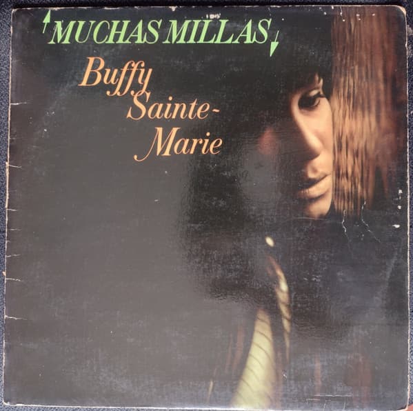 Buffy Sainte-Marie — Muchas Millas