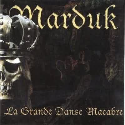 Marduk — La Grande Danse Macabre