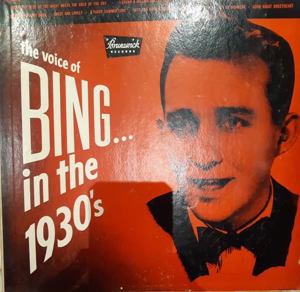 Bing Crosby — La Voz De Bing En El Año 1930