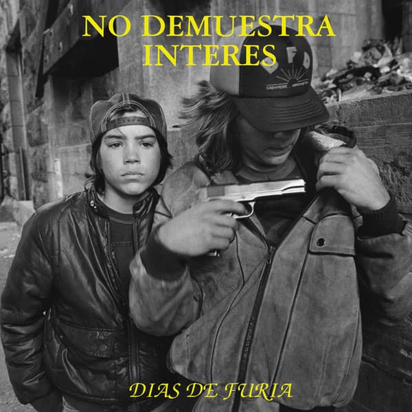 No Demuestra Interés — Días De Furia