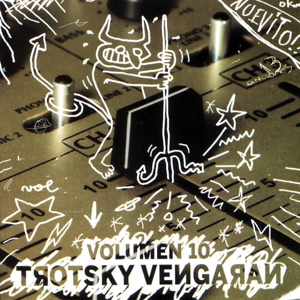 Trotsky Vengarán — Volumen 10