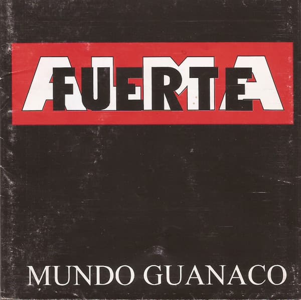 Almafuerte — Mundo Guanaco