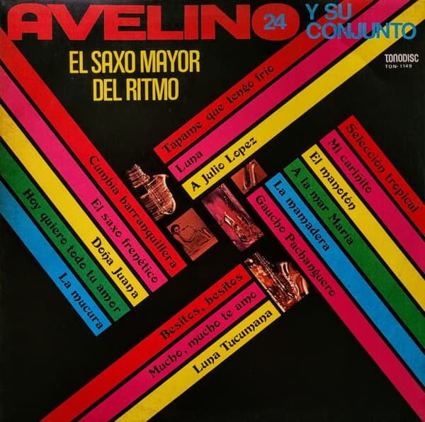 Avelino y Su Conjunto — El Saxo Mayor Del Ritmo