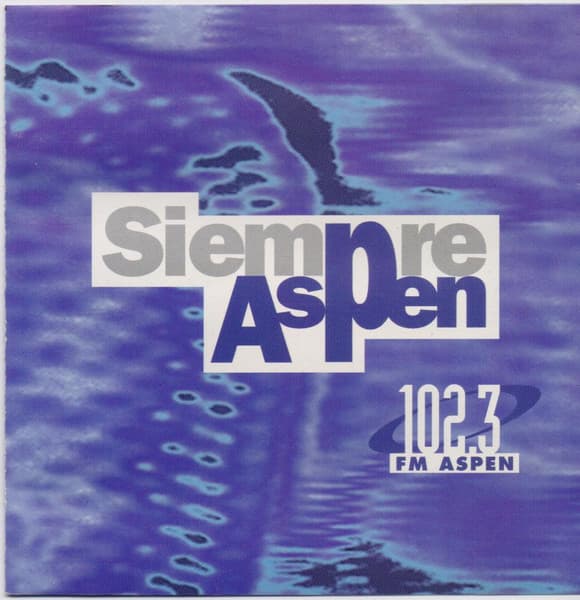 Various — Siempre Aspen 102.3 FM