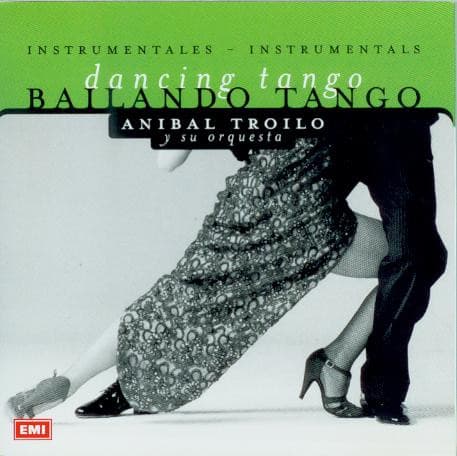 Aníbal Troilo Y Su Orquesta — Bailando Tango / Dancing Tango