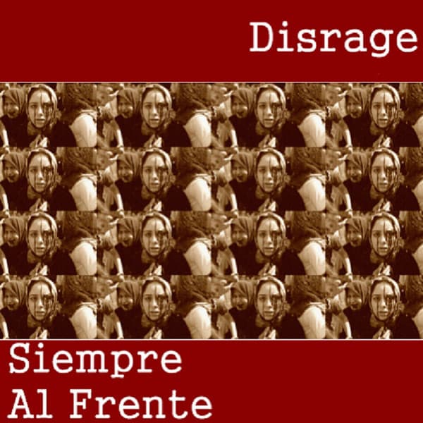 Siempre Al Frente & Disrage — Disrage Split