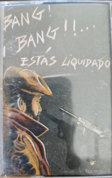 Patricio Rey Y Sus Redonditos De Ricota — ¡Bang! ¡Bang!!... Estás Liquidado