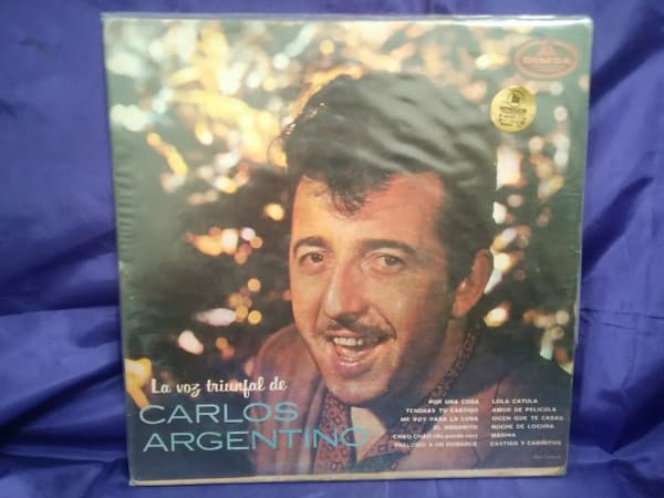 Carlos Argentino & Conjunto Continental De Julio Gutierrez — La Voz Triunfal De Carlos Argentino