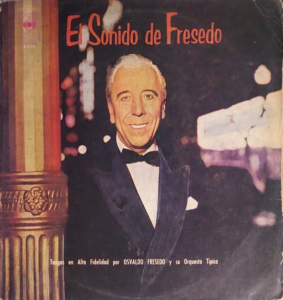 Osvaldo Fresedo Y Su Orquesta Típica — El Sonido De Fresedo