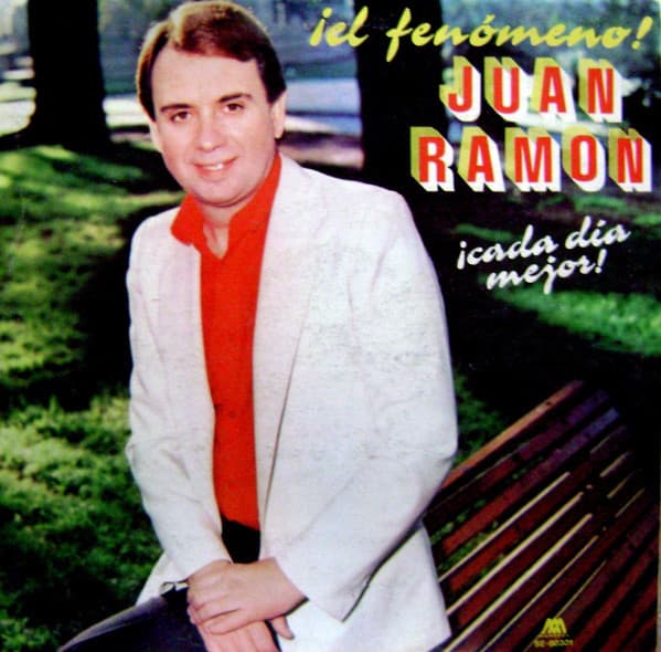 Juan Ramón — El Fenómeno (¡Cada Día Mejor!)