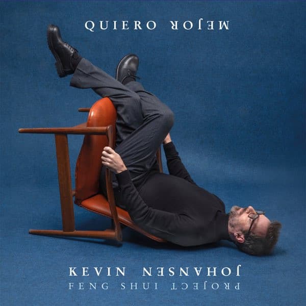 Kevin Johansen — Quiero Mejor
