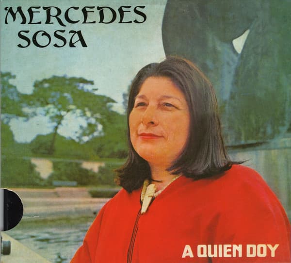 Mercedes Sosa — A Quien Doy