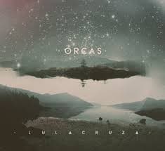 Lulacruza — Orcas
