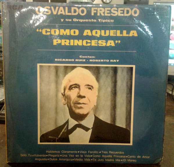 Osvaldo Fresedo Y Su Orquesta Típica & Ricardo Ruiz & Roberto Ray — Como Aquella Princesa