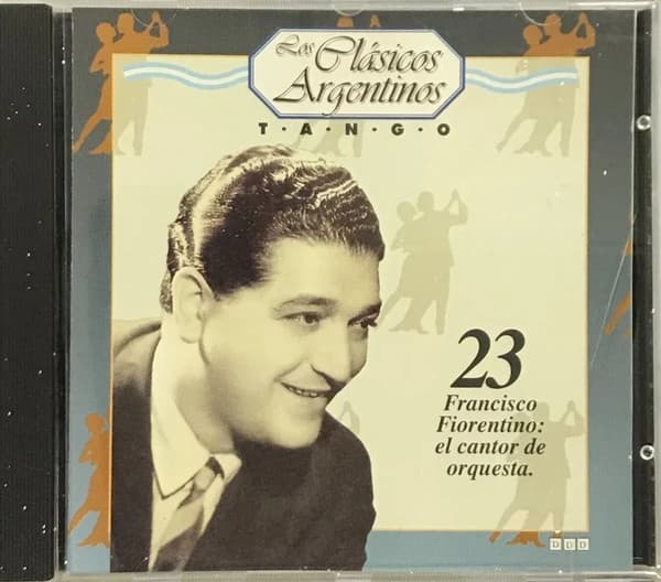Various — Francisco Fiorentino: El Cantor De Orquesta