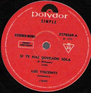Los Visconti — Si Te Has Quedado Sola / Mil Caminos