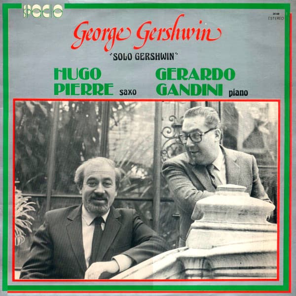 Hugo Pierre & Gerardo Gandini — "Solo Gershwin"