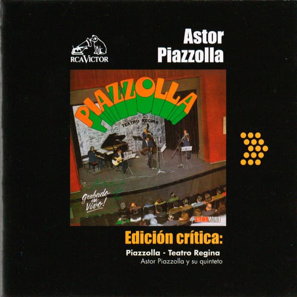 Astor Piazzolla Y Su Quinteto — Piazzolla - Teatro Regina