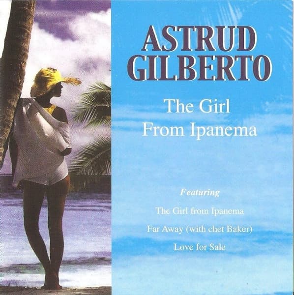 Astrud Gilberto — Girl From Ipanema