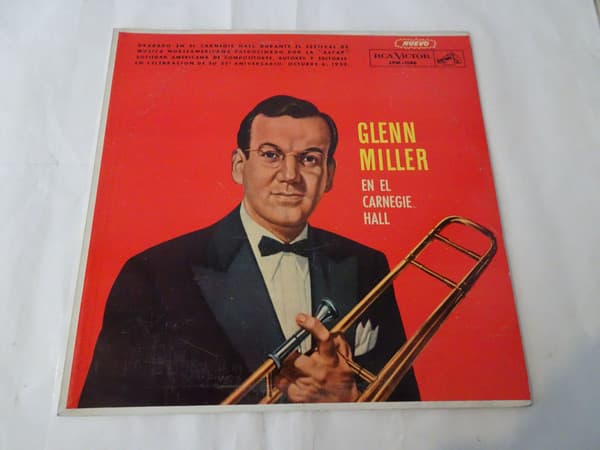 Glenn Miller And His Orchestra — Glenn Miller En El Carnegie Hall