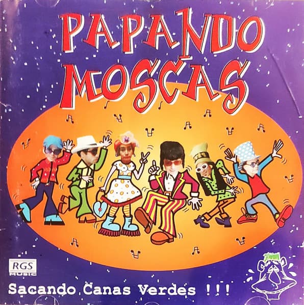Papando Moscas — Sacando Canas Verdes