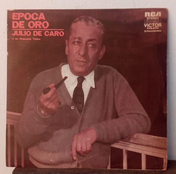 Julio De Caro — Epoca De Oro