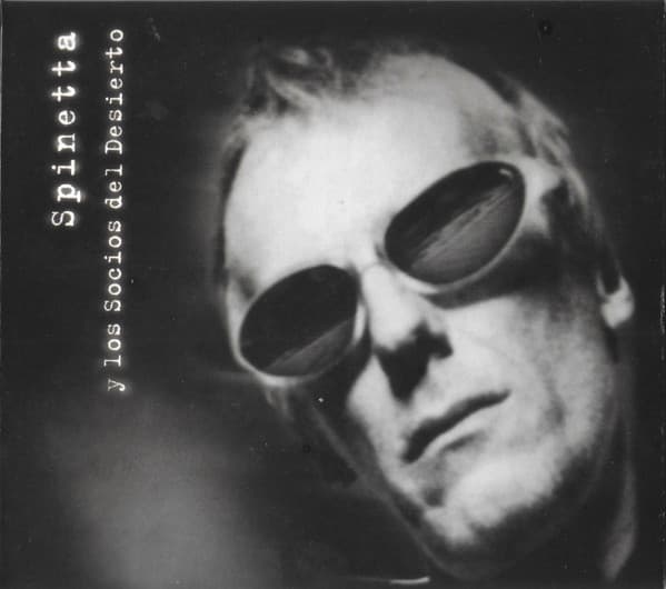 Spinetta Y Los Socios Del Desierto — Spinetta Y Los Socios Del Desierto