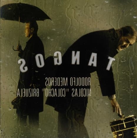 Rodolfo Mederos & Nicolás "Colacho" Brizuela — Tangos