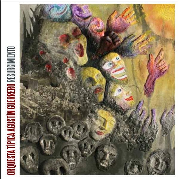 Orquesta Típica Agustín Guerrero — Resurgimiento