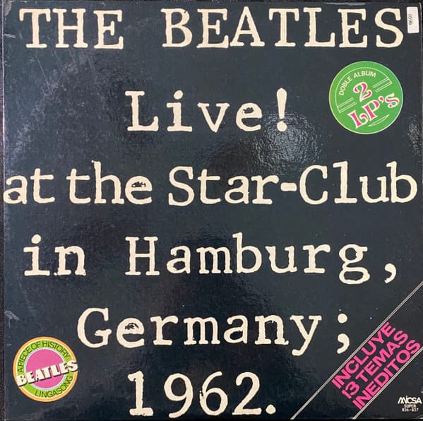 The Beatles — Live! At The Star-Club In Hamburg, Germany; 1962