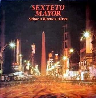 Sexteto Mayor — Sabor A Buenos Aires