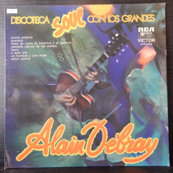 Alain Debray — Discoteca Soul Con Los Grandes