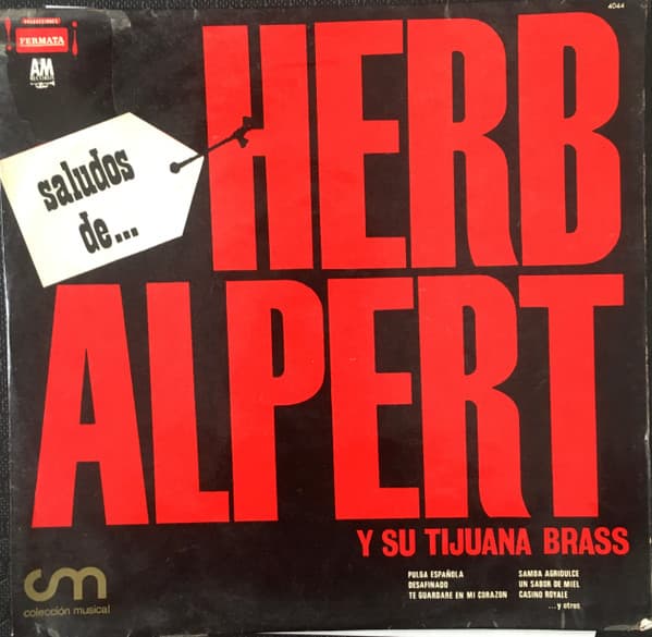 Herb Alpert & The Tijuana Brass — Saludos De...