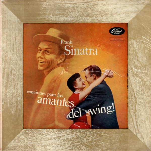 Frank Sinatra — Canciones Para Los Amantes Del Swing (Songs For Swingin' Lovers)