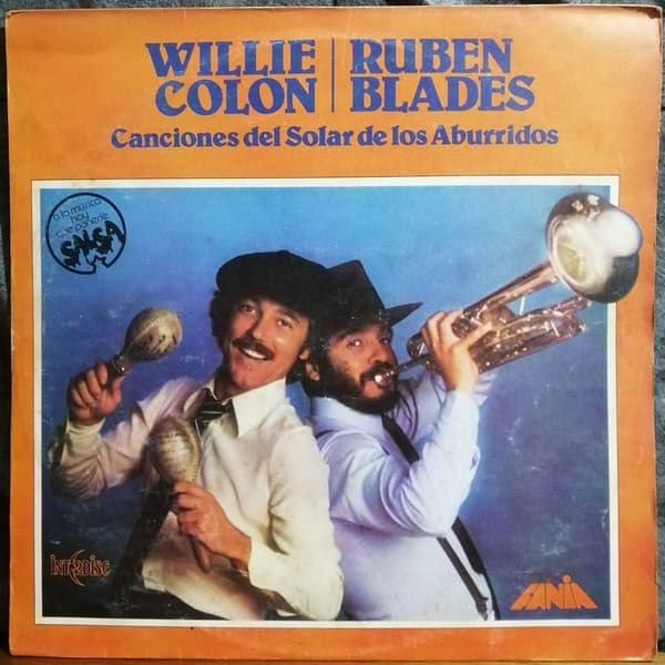 Willie Colon & Ruben Blades — Canciones Del Solar De Los Aburridos
